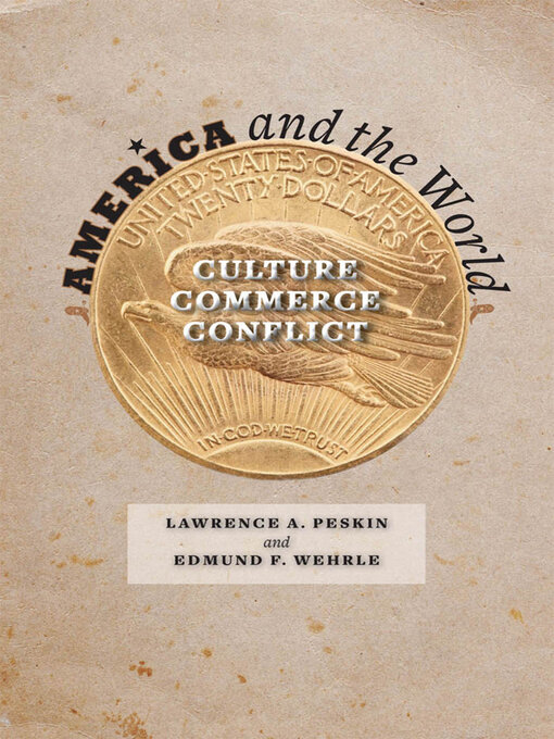 Title details for America and the World by Lawrence A. Peskin - Available